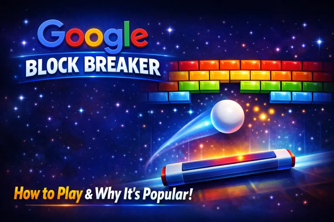 What Is Google Block Breaker