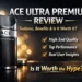 ace ultra premium